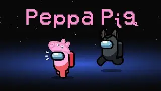 PEPPA PIG in Among Us Animation