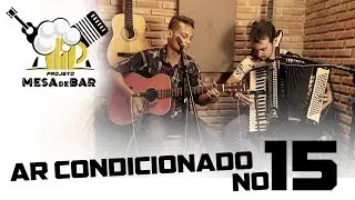 Wesley Safad&atilde;o - AR CONDICIONADO NO 15 (Cover Mesa de Bar)