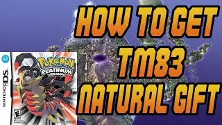 How to Get TM83 Natural Gift in Pokemon Platinum