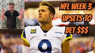 NFL WEEK 3 UPSETS TO BET| NFL LONGSHOTS , ALTERNATIVE LINES