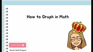 How to graph in Math