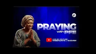 Praying with PFE | 20th January 2026