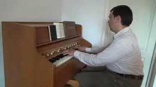 Bete Weiter, Der Herr Ist Nah - Organist Bujor Florin Lucian spielt auf einem Teck Harmonium