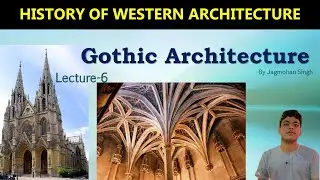 Gothic Architecture |Lecture-6| History of western Architecture | B.Arch NATA JEE| HINDI