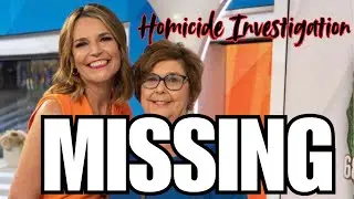MOTHER OF TODAY co-anchor SAVANNAH GUTHRIES MISSING & CRIME SCENE
