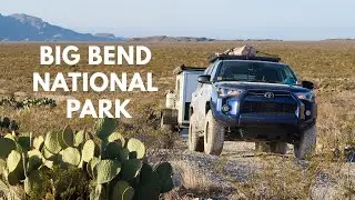 Camping West Texas: The Backcountry of Big Bend National Park