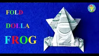 Dollar Origami|How to fold frog with one dollar