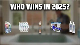 The Top 5 Best Clear Caulking Silicone in 2025 - Must Watch Before Buying!