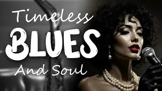 Deep Soul Blues | Golden Age Ballads of Love, Loss & Hope Etta James Inspired Soul Blues