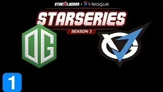 OG vs Team VGJ Game 1  SL i-League StarSeries S3 Highlights Dota 2