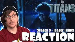 DC'S TITANS - Season 3 Teaser Trailer Reaction!