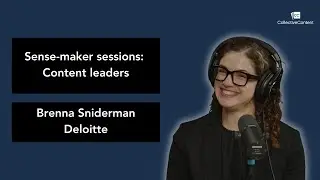 Sense-maker sessions 2.5: Brenna Sniderman, Deloitte