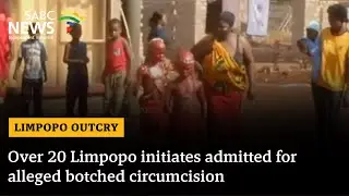 Over 20 Limpopo initiates admitted for alleged botched circumcision