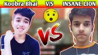 Koobra Bhai vs Insane Lion | 😨 vs GoD AD YT | GoD AD YT vs Insane Lion | 🔥