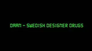 Daan - Swedish designer drugs