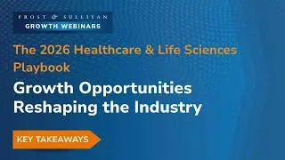 Healthcare & Life Sciences Growth Opportunities for 2026