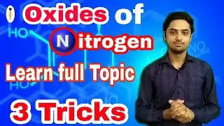 Oxides of Nitrogen Tricks | Oxides of Nitrogen class 12 tricks | Oxides of Nitrogen class 12 cbse