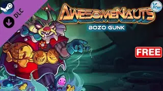 🔥 Awesomenauts - Bozo Gunk Skin FREE NOW