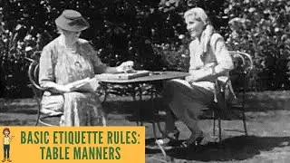 Basic Etiquette Rules: Table Manners - Emily Post, 1947