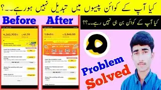Snacks Video Coins Exchanged Problem Solved |Snacks Coins not Convert into Pakistani Rupees Solution