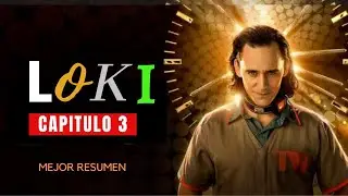 Loki | Serie | Episodio 3 | (El mejor resumen) ⭐🔥