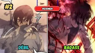 REGRES&Oacute; AL PASADO CON EL PODER DE ROBAR HABILIDADES Y SE VOLVI&Oacute; OP (PARTE 2)
