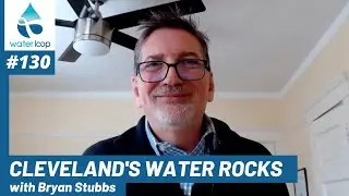 waterloop #130: Cleveland's Water Rocks