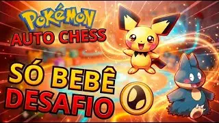 S&Oacute; POK&Eacute;MON BEB&Ecirc;?! ESSE DESAFIO SURPREENDEU TODO MUNDO | Pok&eacute;mon Auto Chess