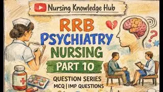 Rrb MCQ Psychiatric Nursing | Mental Health Nursing |Rrb MCQ Series Part 10
