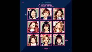TWICE - SIGNAL (BACKING VOCALS)