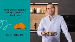 So sparst du Zeit mit der Mikrowellen-Funktion | Siemens Backofen