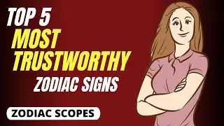 The MOST TRUSTWORTHY and HONEST Zodiac Sign Ranked | Are You Trustworthy ? (Top 5)