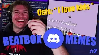 This is getting out of hand... | DISCORD BEATBOX MEMES #2