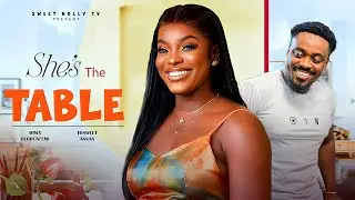 SHE'S THE TABLE - TOOSWEET ANNAN, MIWAOLORUNFEMI and many others #sweetnollytv #toosweetannan #new