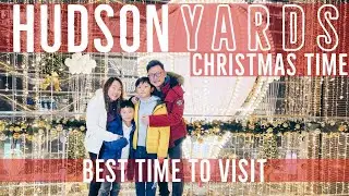 The Best Time to visit HUDSON YARDS. Christmas Time 2022