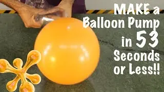 How to make a Balloon Pump in SECONDS | dArtofScience