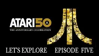 Atari 50: The Anniversary Celebration - Episode Five