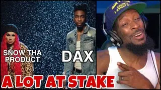 FIRE COLLAB 🔥!! Dax - “A LOT AT STAKE” Ft. Snow The Product [Music Video] | REACTION