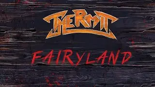 ThermiT - Fairyland