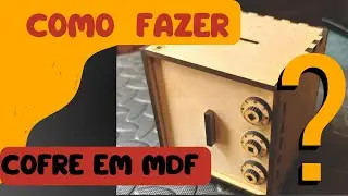 Como Fazer Cofre em MDF 3mm com Corte a Laser | Passo a Passo Completo
