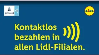 Mit girocard kontaktlos bezahlen in allen Lidl-Filialen!