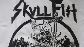 Skull Fist - Bad for Good (lyrics)