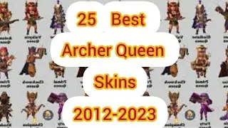 All 25 Best Archer Queen skins,visual and sound effects(2012-2024)clash of clans😍/#Queen skins #coc