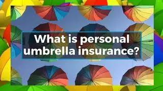 Let's talk about umbrella insurance!