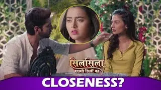 Silsila Badalte Rishton Ka 2: Pari Gets Close With Ruhaan, Mishty & Arnaav Gets Angry
