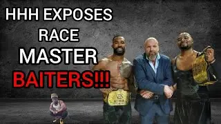 Triple H EXPOSED All The Race Hustlers!