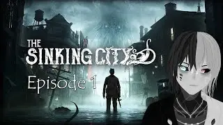 Khor Plays The Sinking City! - Part 1 - Long Play