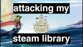 Old Man's Journey | Attacking My Steam Library