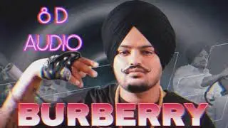 Burberry (8D Audio) | Sidhu Moose Wala | Moose Tape | Immersive Punjabi Sound