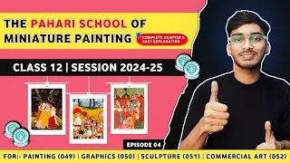 The Pahari School of Miniature Painting Class 12 | Fine Arts Class 12 CBSE
